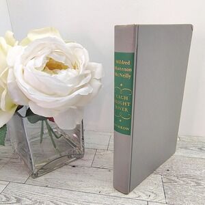 Each Bright River Mildred Masterson McNeilly 1950 Hardcover Gray Historical Book